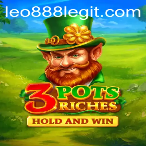 Explore the Thrilling World of 3potsRiches with leo888