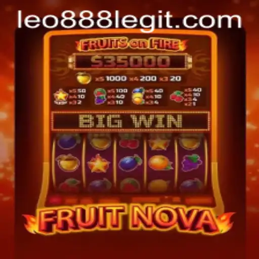 Discovering FruitNova: A Comprehensive Guide with Leo888 Insights