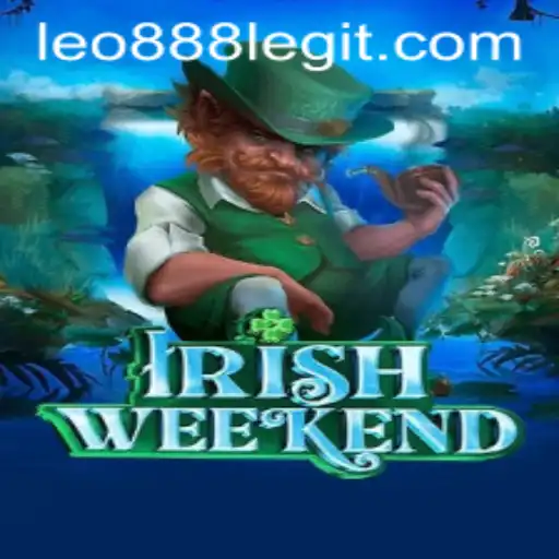 Exploring IrishWeekend: A Thrilling Game Experience with Leo888